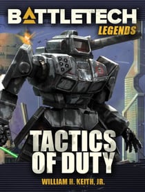 BattleTech Legends: Tactics of Duty - BattleTech Legends, #43