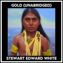 Gold (Unabridged)