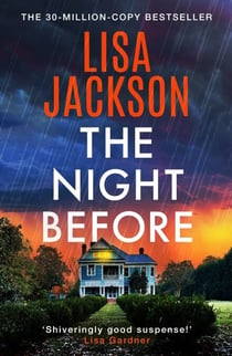 The Night Before - An absolutely thrilling and addictive crime novel from the New York Times bestselling author