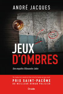 Jeux d’ombres - Une enquête d’Alexandre Jobin
