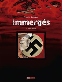 Immergés - Tome 02 - Oskar Kusch