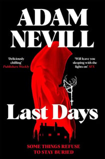 Last Days - Compulsive Occult Horror from the Award-Winning Author