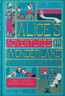 Alice's Adventures in Wonderland & Through the Looking-Glass - (Illustrated with Interactive Elements)