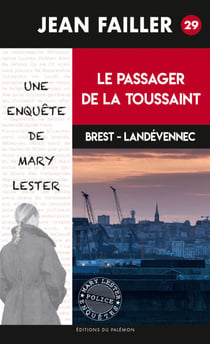 Le Passager de la Toussaint - Les enquêtes de Mary Lester - Tome 29