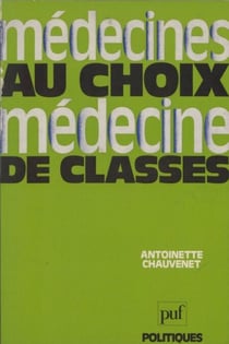 Médecines au choix, médecine de classes
