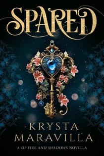 Spared - Of Fire And Shadows, #0.5