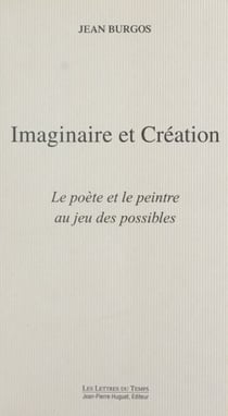 Imaginaire et création : le poète et le peintre au jeu des possibles