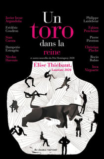 Un toro dans la reine - et autres nouvelles du Prix Hemingway