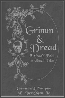 Grimm & Dread: A Crow's Twist on Classic Tales