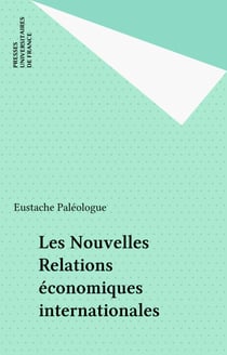 Les Nouvelles Relations économiques internationales