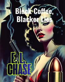 Black Coffee, Blacker Lies - High Velocity Crime, #5