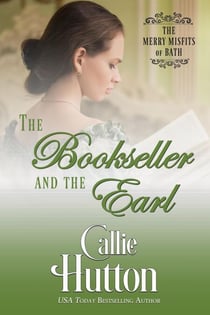 The Bookseller and the Earl - The Merry Misfits of Bath, #1