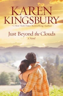 Just Beyond the Clouds - A Novel