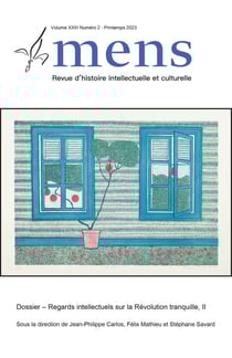 Mens. Volume 23, numéro 2, printemps 2023, Regards intellectuels sur la Révolution tranquille, II