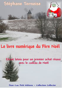 Le livre numérique du Père Noël - Ebook lotois pour un premier achat réussi avec le cadeau de Noël
