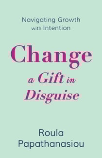Change—A Gift in Disguise