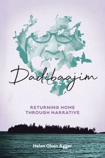 Dadibaajim - Returning Home through Narrative