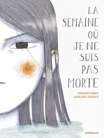 La semaine où je ne suis pas morte