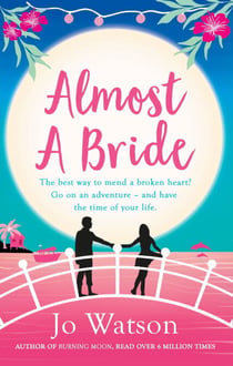 Almost a Bride - The funniest rom-com you'll read this year!