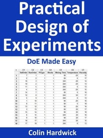 Practical Design of Experiments - DoE Made Easy