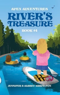 River's Treasure - Apex Adventures, #4