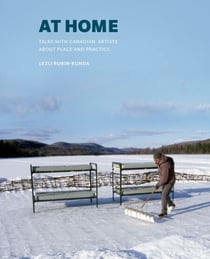 At Home - Talks with Canadian Artists about Place and Practice