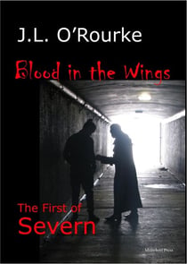 Blood in the Wings - The First of Severn - The Severn Series, #1