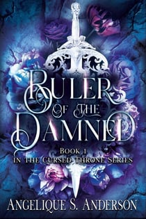 Ruler of the Damned - Cursed Throne, #1