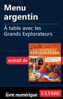 Menu argentin - A table avec les Grands Explorateurs