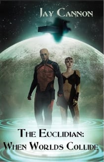 The Euclidian: When Worlds Collide - The Euclidian, #1