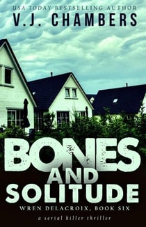 Bones and Solitude - Wren Delacroix, #6