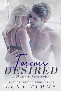 Forever Desired - A Chance at Forever Series, #2