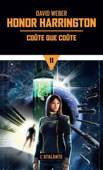 Coûte que coûte - Honor Harrington, T11