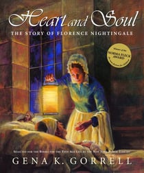Heart and Soul - The Story of Florence Nightingale