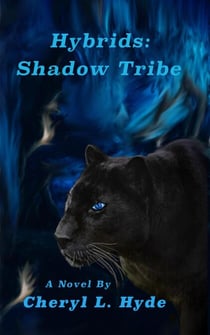 Hybrids: Shadow Tribe - Hybrids, #1