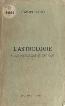 L'astrologie - Étude historique et critique