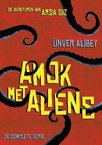 Amok met Aliens - De avonturen van Arda Giz