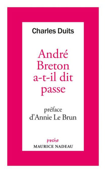 André Breton a-t-il dit passe