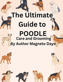 The Ultimate Guide to poodles Care and Grooming - Pets, #4