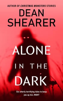 Alone in the Dark: A Short Story Collection