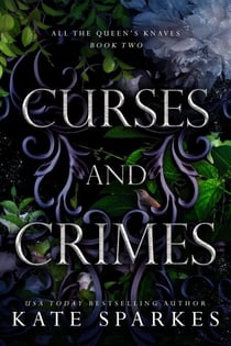 Curses and Crimes - All the Queen's Knaves, #2
