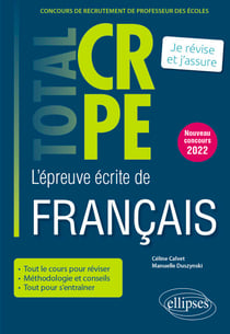 Réussir l’épreuve écrite de français - CRPE - Nouveau concours 2022