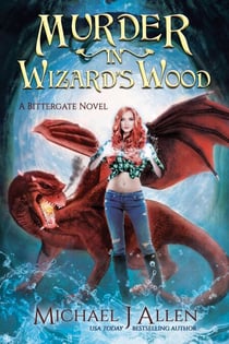 Murder in Wizard's Wood - Bittergate: Dragon Revolution, #1