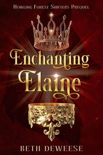 Enchanting Elaine - Howling Forest Shifters, #0.5