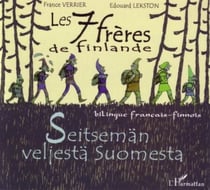 Les sept frères de Finlande - - À partir de 6 ans