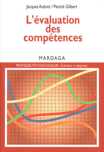 L'évaluation des compétences - Pour établir un diagnostic à caractère professionnel