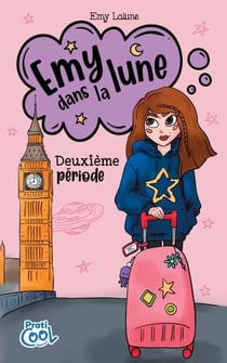 Emy dans la lune Tome 2 - Deuxième période