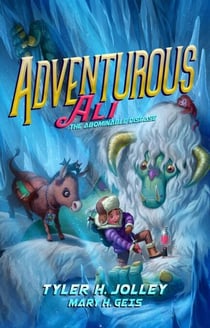Adventurous Ali: The Abominable Disease - Adventurous Ali, #4