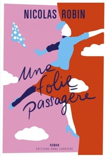 Une folie passagère