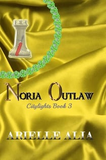 Noria Outlaw - Citylights, #3